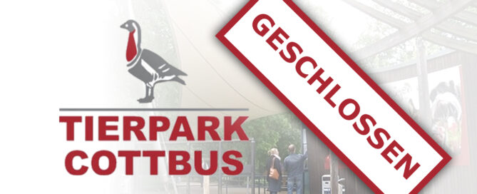 Cottbuser Tierpark als Schild mit Text geschlossen