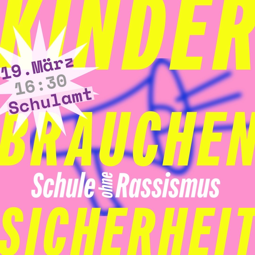 Die Grafik zeigt im Hintergrund ein Megaphon, im Vordergrund steht "Kinder brauchen Sicherheit" und (19. März 16:30 Schulamt".